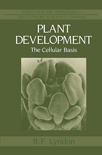 9780045810321: Plant Development: The Cellular Basis: 3 (Topics in Plant Physiology)