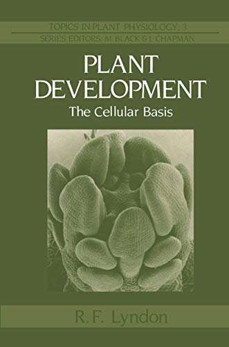 Stock image for Plant Development: The Cellular Basis (Topics in Plant Physiology, 3) for sale by Solr Books