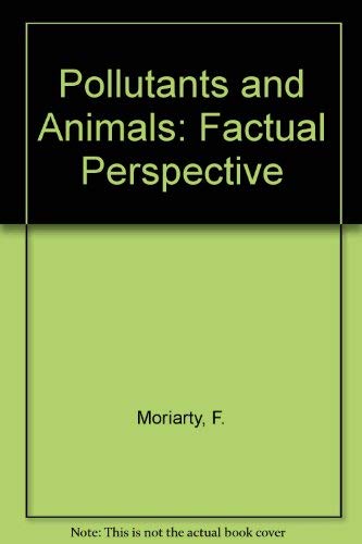 9780045900015: Pollutants and animals: A factual perspective