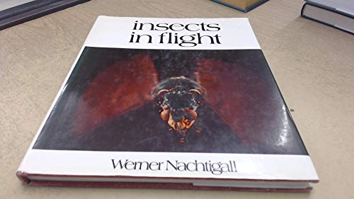 Imagen de archivo de Insects in Flight: A Glimpse Behind the Scenes in Biphysical Research a la venta por Anybook.com