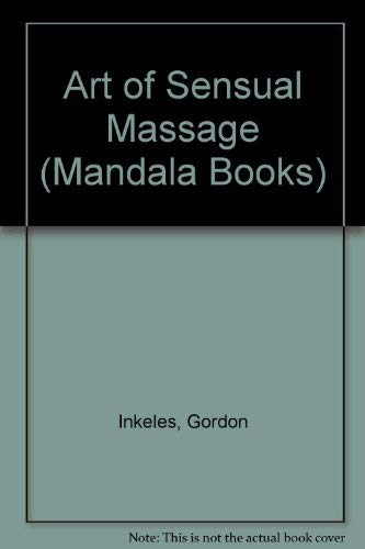 Stock image for THE ART OF SENSUAL MASSAGE for sale by Occultique