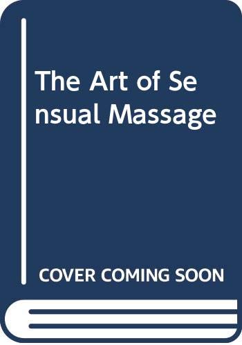 9780046130589: The Art of Sensual Massage