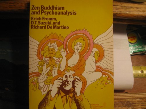 Zen Buddhism and Psychoanalysis (9780046160296) by Erich Fromm; D. T. Suzuki; Richard De Martino