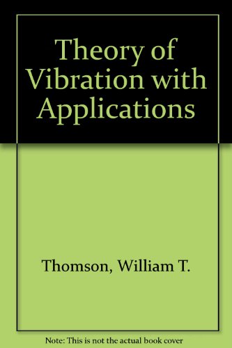 9780046200084: Theory of Vibration with Applications