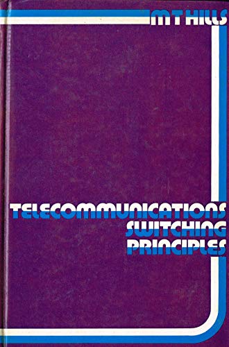 9780046210267: Telecommunications Switching Principles (v. 2) (Telecommunications Systems Design)