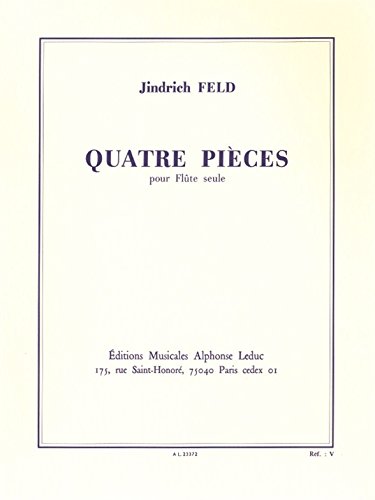 Imagen de archivo de Jind Ich Feld: Quatre Pieces (Flte) a la venta por WorldofBooks