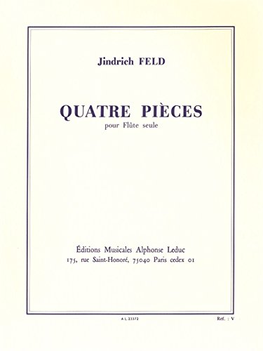 Stock image for Jind Ich Feld: Quatre Pieces (Flte) for sale by WorldofBooks