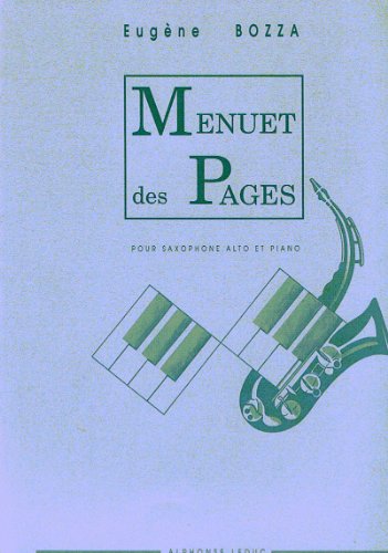 Stock image for MENUET DES PAGES SAXOPHONE MIB ET PIANO Bozza, Eugene (compo for sale by Librairie Parrsia