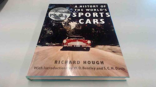 A HISTORY OF THE WORLD'S SPORTS CARS (9780046290030) by Hough, Richard