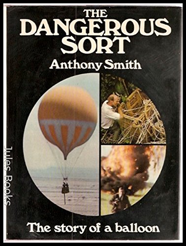 Beispielbild fr Dangerous Sort: Story of a Balloon zum Verkauf von WorldofBooks