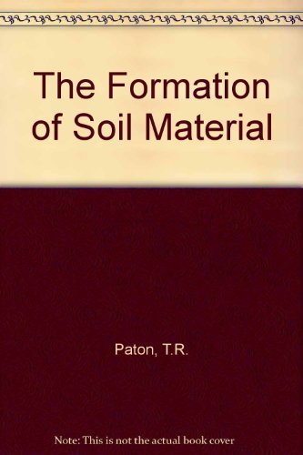 9780046310103: The Formation of Soil Material
