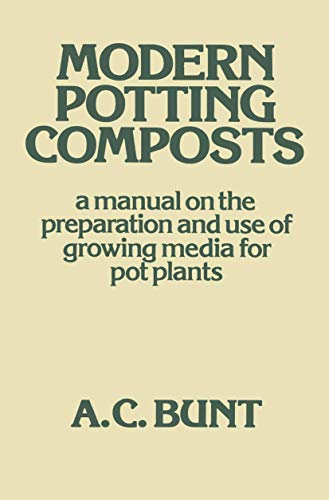 9780046350109: Modern Potting Composts: A Manual on the Preparation and Use of Growing Media for Pot Plants