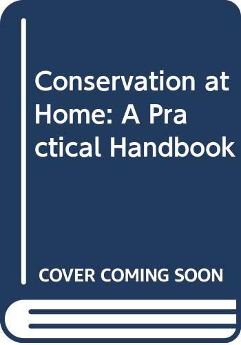 9780046400026: Conservation at Home: A Practical Handbook