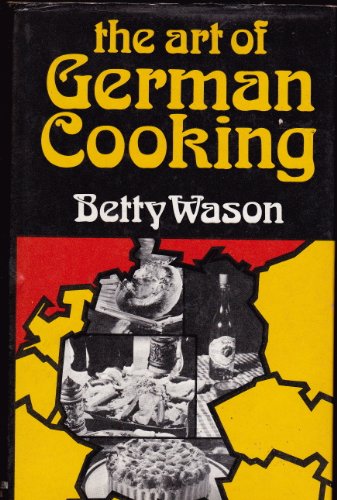 Art of German Cooking (9780046410186) by Betty Wason
