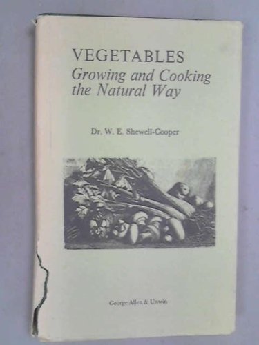 9780046410261: Vegetables: Growing and cooking the natural way