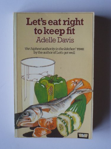 Stock image for LET'S EAT RIGHT TO KEEP FIT for sale by Once Upon A Time Books