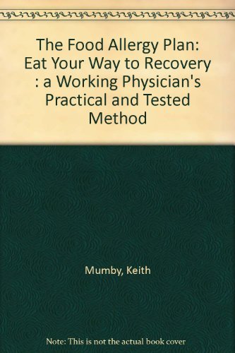 Beispielbild fr The Food Allergy Plan: A Working Doctor's Self-help Guide to New Medical Discoveries zum Verkauf von WorldofBooks