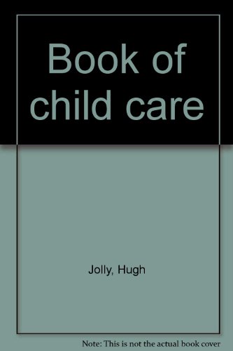 9780046490027: Book of child care