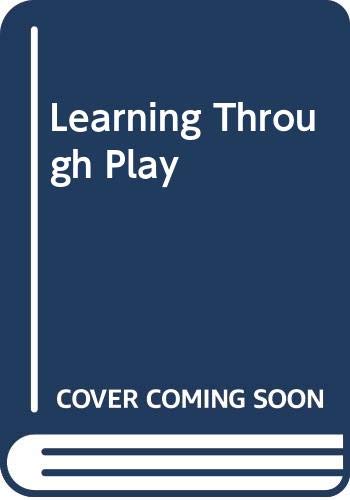 Stock image for Learning Through Play for sale by Goldstone Books