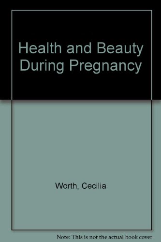 9780046490362: Health and Beauty During Pregnancy