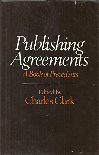 Beispielbild fr Publishing Agreements: A Book of Precedents zum Verkauf von medimops