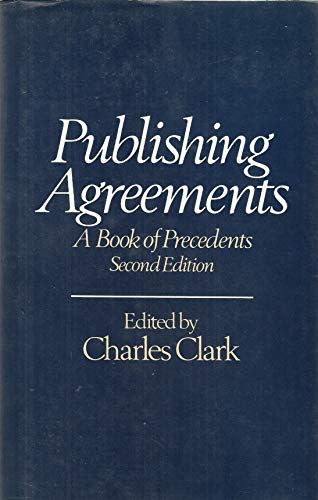 Imagen de archivo de Publishing Agreements: A Book of Precedents a la venta por Shadow Books