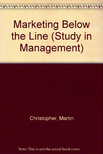 9780046580735: Marketing Below the Line (Study in Management)