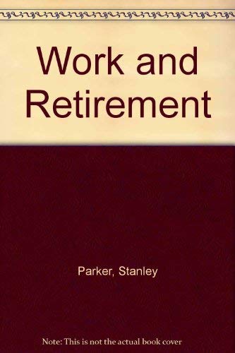 Imagen de archivo de Work and Retirement a la venta por PsychoBabel & Skoob Books