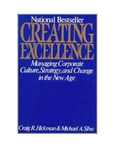 Imagen de archivo de Creating Excellence: Managing Corporate Culture, Strategy and Change in the New Age a la venta por AwesomeBooks