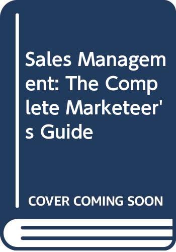 Stock image for Sales Management: The Complete Marketeer's Guide for sale by Ammareal