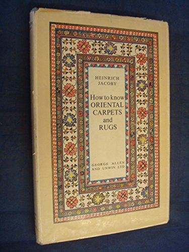 9780046770020: How to Know Oriental Carpets and Rugs