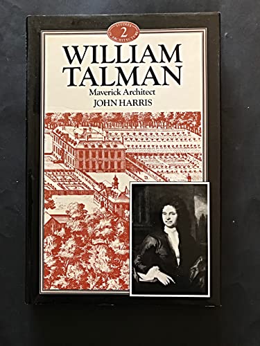 9780047200243: William Talman: Maverick Architect (Genius of Architecture S.)