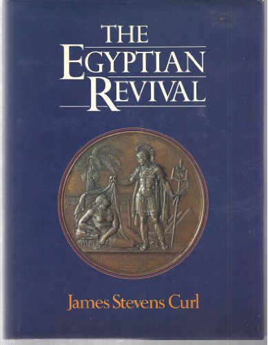 9780047240010: The Egyptian revival: An introductory study of a recurring theme in the history of taste