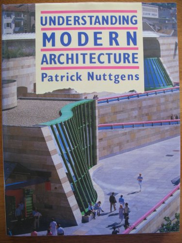 9780047240027: Understanding Modern Architecture