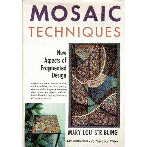 Stock image for Mosaic Techniques: New Aspects of Fragmented Design for sale by Black Sun Compass