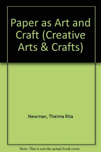 9780047300240: Paper as Art and Craft (Creative Arts & Crafts S.)