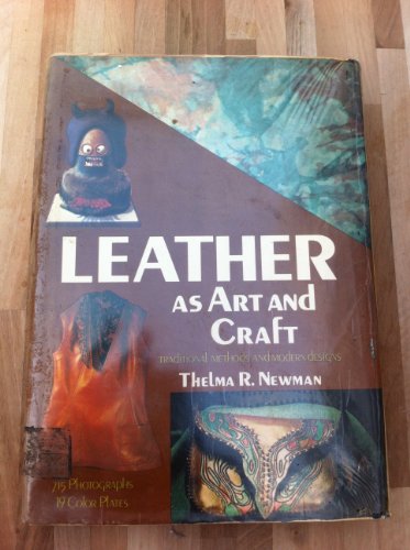 9780047300257: Leather as Art and Craft (Creative Arts & Crafts S.)