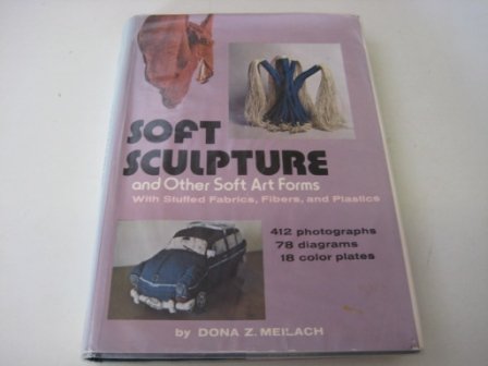9780047300271: Soft Sculpture and Other Soft Art Forms