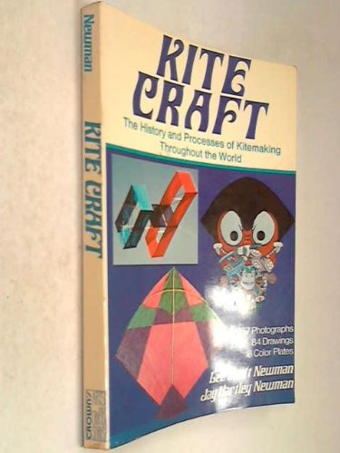 9780047300288: Kite craft : the history and processes of kitemaking throughout the world (Creative arts and crafts series) (Creative Arts & Crafts S.)