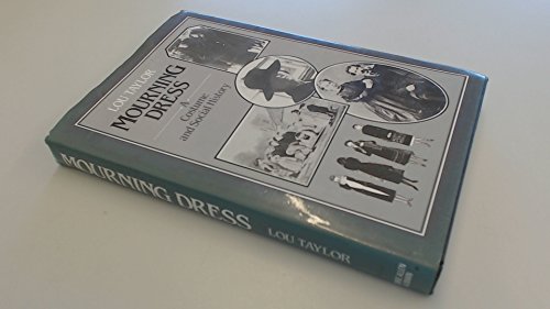 Imagen de archivo de Mourning Dress : A Costume and Social History a la venta por Better World Books Ltd