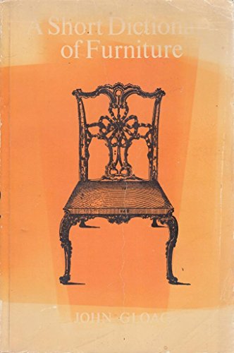 9780047490095: Short Dictionary of Furniture