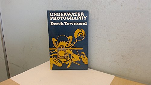 Stock image for UNDERWATER PHOTOGRAPHY. Movies and Still. for sale by ADAMS ANGLING BOOKS