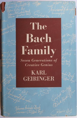 The Bach Family: Seven Generations of Creative Genius
