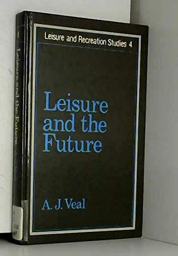 9780047900068: Leisure and the Future