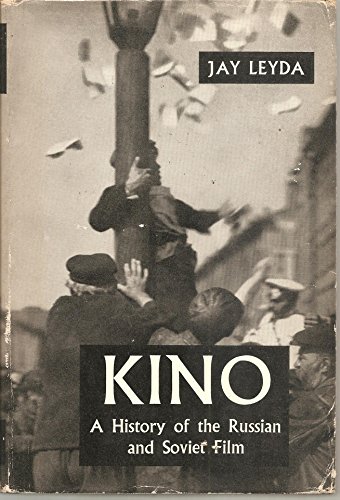 Kino: History of the Russian and Soviet Film (9780047910067) by Leyda, Jay