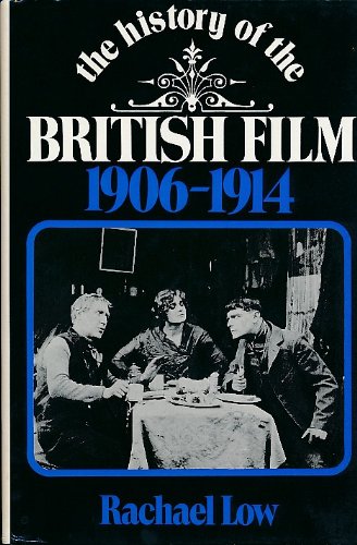 Stock image for The History of the British Film 1906 - 1914 for sale by Chequamegon Books