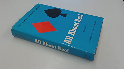 Imagen de archivo de All about Acol : Being All You Need to Know about the Acol System of Contract Bridge a la venta por Better World Books