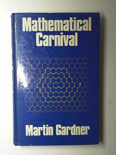 Imagen de archivo de MATHEMATICAL CARNIVAL a la venta por Stephen Dadd