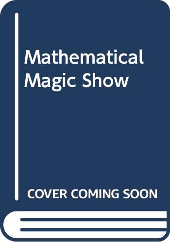 9780047930300: Mathematical Magic Show