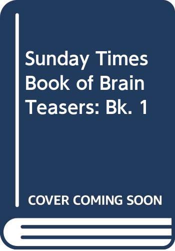 Stock image for Sunday Times" Book of Brain Teasers: Bk. 1 for sale by WorldofBooks